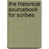 The Historical Sourcebook for Scribes