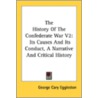 The History of the Confederate War V2 door George Cary Eggleston