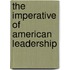 The Imperative of American Leadership