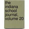 The Indiana School Journal, Volume 20 by Instruction Indiana. Dept.