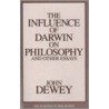 The Influence Of Darwin On Philosophy door John Dewey