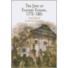 The Jews of Eastern Europe, 1772-1881 by Yisra'el Bartal