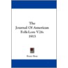 The Journal of American Folk-Lore V26 door Onbekend