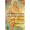 The Kingdom of God and the Son of Man door Rudolf Otto