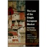 The Law of the Single European Market by Catherine Barnard