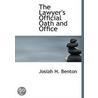 The Lawyer's Official Oath And Office door Josiah H. Benton