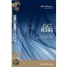 The Life of Jesus Participant's Guide by Unknown