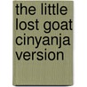 The Little Lost Goat Cinyanja Version door Amanda Jespersen