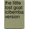 The Little Lost Goat Icibemba Version by Amanda Jespersen