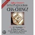 The Little Platinum Book of Cha-Ching