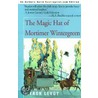 The Magic Hat of Mortimer Wintergreen door Myron Levoy