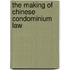 The Making of Chinese Condominium Law