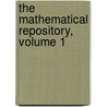 The Mathematical Repository, Volume 1 door Thomas Leybourn