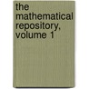 The Mathematical Repository, Volume 1 door Thomas Leybourn