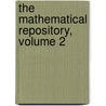 The Mathematical Repository, Volume 2 door James Dodson