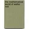 The Mathematical World Of Walter Noll door Yurie A. Ignatieff
