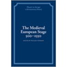 The Medieval European Stage, 500-1550 door William Tydeman