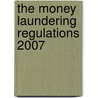 The Money Laundering Regulations 2007 door Tso