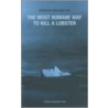 The Most Humane Way To Kill A Lobster door Duncan Macmillan