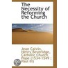 The Necessity Of Reforming The Church by Jean Paul