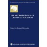 The Neurobiology of Criminal Behavior by Joseph Glickson