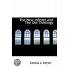 The New Infinite And The Old Theology door Cassius J. keyser