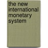 The New International Monetary System door Charles Wyplosz