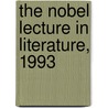 The Nobel Lecture in Literature, 1993 door Toni Morrison
