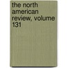 The North American Review, Volume 131 door Jared Sparks