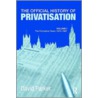 The Official History of Privatisation door David Parker