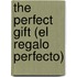 The Perfect Gift (El Regalo Perfecto)