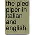 The Pied Piper In Italian And English