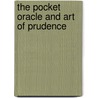 The Pocket Oracle And Art Of Prudence by Balthasar Gracian