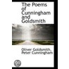 The Poems Of Cunningham And Goldsmith door Oliver Goldsmith