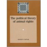 The Political Theory Of Animal Rights by Robert Garner