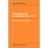 The Politics of South India 1920 1937 by Christopher John Baker