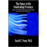 The Power Of His Penetrating Presence door David C. Penn Phd