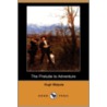The Prelude To Adventure (Dodo Press) by Sir Hugh Walpole