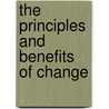 The Principles and Benefits of Change door Myles Munroe