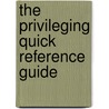 The Privileging Quick Reference Guide door Beverly E. Pybus