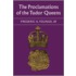 The Proclamations of the Tudor Queens