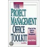 The Project Management Office Toolkit door Jolyon E. Hallows