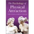 The Psychology Of Physical Attraction