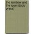 The Rainbow and the Rose (Dodo Press)