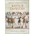 The Real World Of The Bayeux Tapestry