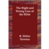The Right And Wrong Uses Of The Bible