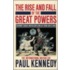 The Rise And Fall Of The Great Powers