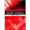 The Sage Dictionary of Sports Studies by Dominic Malcolm