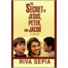 The Secret of Jesus, Peter, and Jacob door Riva Sepia