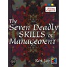 The Seven Deadly Skills of Management door Ros Jay